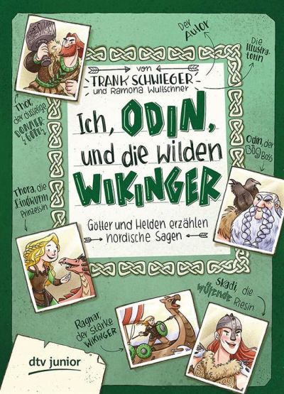 Ich Odin und die wilden Wikinger: Götter und Helden Erzahlen Nordische Sagen