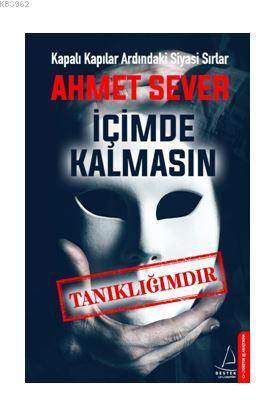 İçimde Kalmasın; Tanıklığımdır