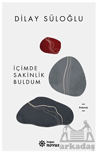 İçimde Sakinlik Buldum