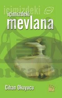 İçimizdeki Mevlana