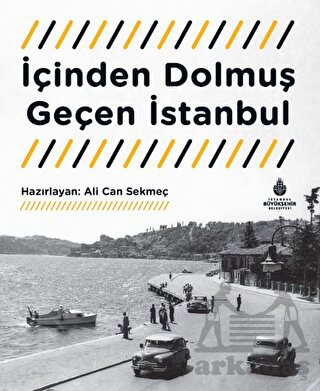 İçinden Dolmuş Geçen İstanbul Tanıtım Bülteni