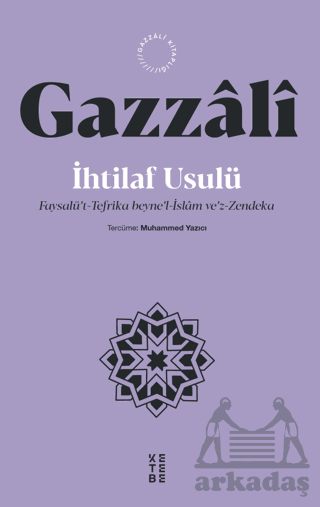 İhtilaf Usulü - Faysalü’T-Tefrika Beyne’L-İslam Ve’Z-Zendeka