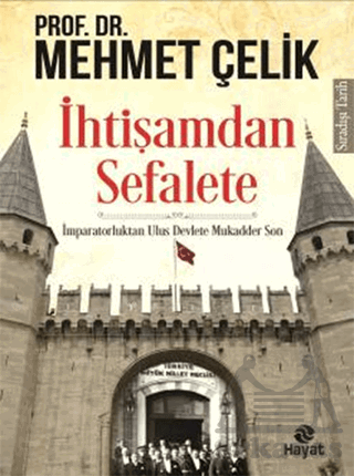 İhtişamdan Sefalete