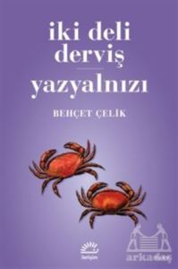 İki Deli Derviş - Yazyalnızı