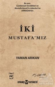 İki Mustafa’Mız