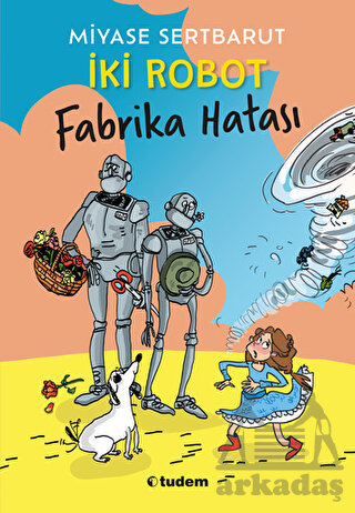 İki Robot - Fabrika Hatası