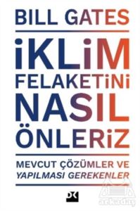 İklim Felaketini Nasıl Önleriz