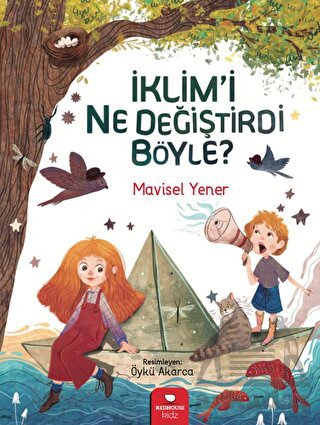 İklim'i Ne Değiştirdi Böyle?