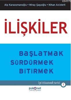 İlişkiler; Başlatmak Sürdürmek Bitirmek