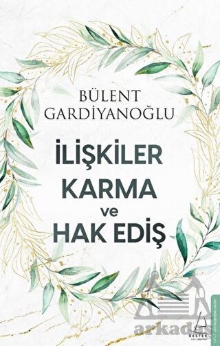 İlişkiler Karma Ve Hak Ediş