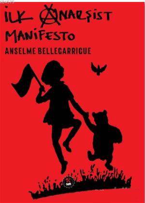 İlk Anarşist Manifesto