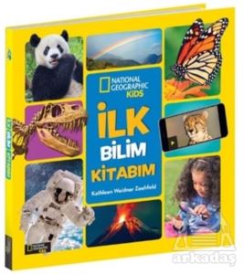 İlk Bilim Kitabım - National Geographic Kids