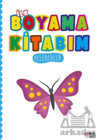 İlk Boyama Kitabım Kelebekler