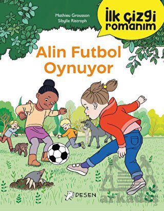 İlk Çizgi Romanım: Alin Futbol Oynuyor