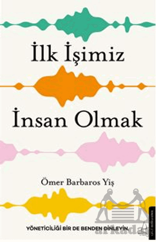 İlk İşimiz İnsan Olmak