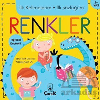 İlk Kelimelerim İlk Sözlüğüm - Renkler