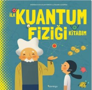 İlk Kuantum Fiziği Kitabım