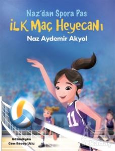 İlk Maç Heyecanı - Naz'dan Spora Pas 2