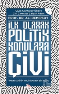 İlk Olarak Politik Konulara Çivi