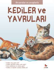 İlk Sorular ve Cevaplarla Kediler ve Yavrulari