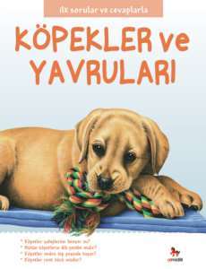 İlk Sorular ve Cevaplarla Köpekler ve Yavruları