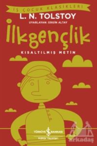 İlkgençlik (Kısaltılmış Metin)