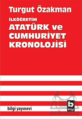 İlköğretim Atatürk ve Cumhuriyet Kronolojisi