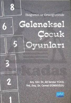 İlköğretim ve Ortaöğretimde Geleneksel Çocuk Oyunları