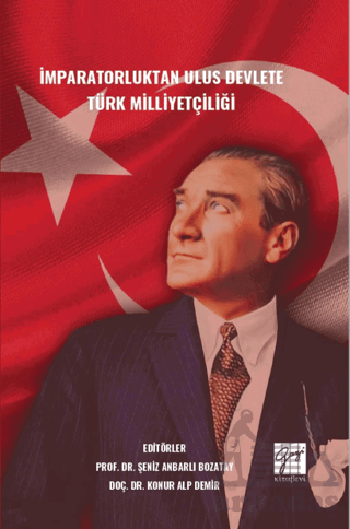 İmparatorluktan Ulus Devlete Türk Milliyetçiliği