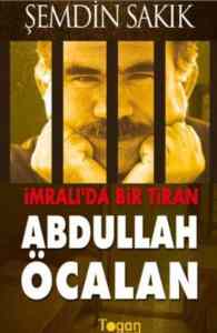 İmralıda Bir Tiran Abdullah Öcalan