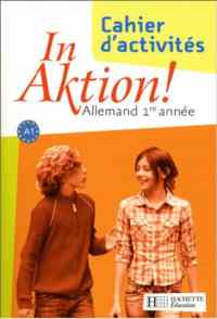 In Aktion! Allemand 1 annee