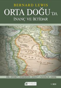 İnanç ve İktidar:Orta Doğu'da Din ve Siyaset