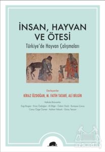 İnsan, Hayvan Ve Ötesi