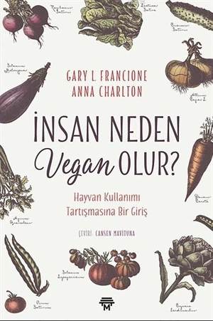 İnsan Neden Vegan Olur