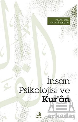 İnsan Psikolojisi Ve Kur’An