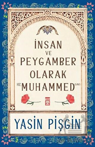 İnsan Ve Peygamber Olarak Hz. Muhammed (Sav)