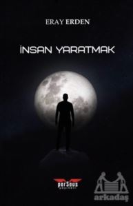 İnsan Yaratmak