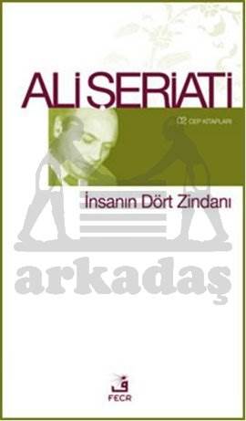 İnsanın Dört Zindanı