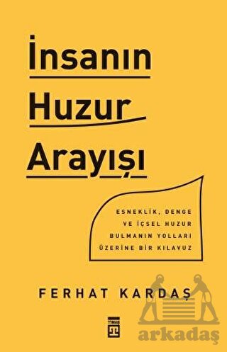 İnsanın Huzur Arayışı