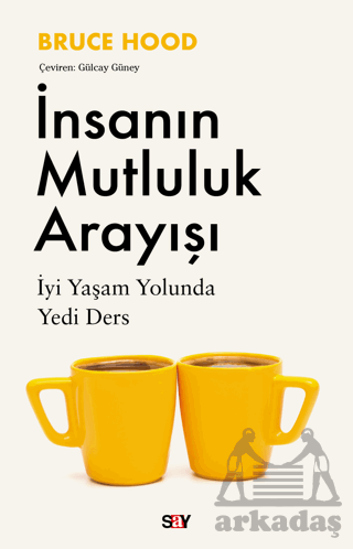 İnsanın Mutluluk Arayışı