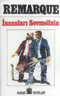 İnsanları Sevmelisin