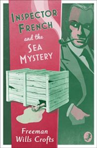 Inspector French And The Sea Mystery