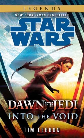 Into the Void: Star Wars Legends (Dawn of the Jedi)