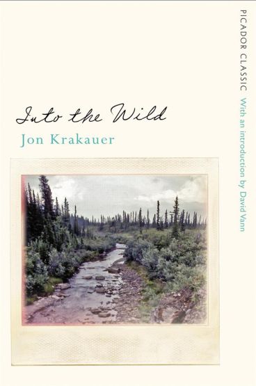 Into the Wild - Picador Classic