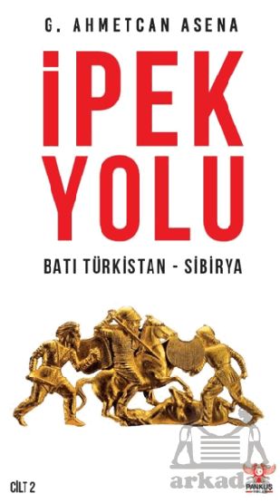 İpek Yolu - Cilt 2