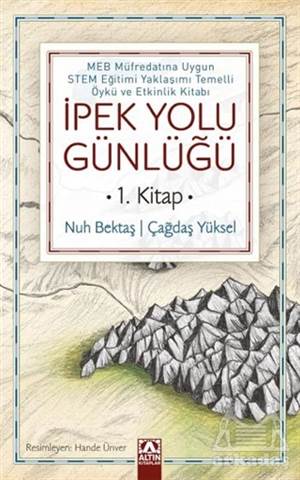 İpek Yolu Günlüğü (1. Kitap)