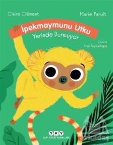 İpekmaymunu Utku Yerinde Durmuyor