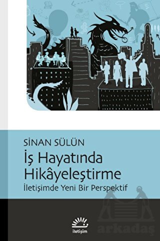 İş Hayatında Hikayeleştirme