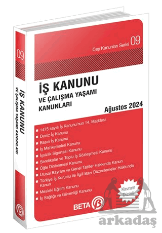 İş Kanunu Ve Çalışma Yaşamı Kanunları - Ağustos 2024