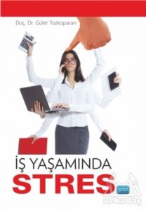 İş Yaşamında Stres